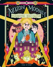 Mason Mooney: Paranormal Investigator