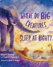 Where Do Big Creatures Sleep at Night?