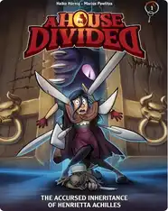 A House Divided Book 1: The Accursed Inheritance of Henrietta Achilles
