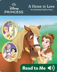 A Horse to Love: An Enchanted Stables Story