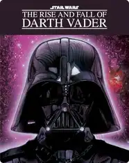 The Rise and Fall of Darth Vader