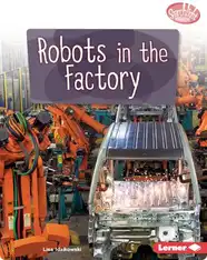 Robots in the Factory
