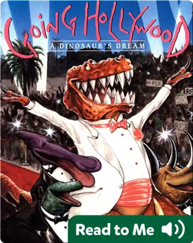 Going Hollywood: A Dinosaur's Dream book