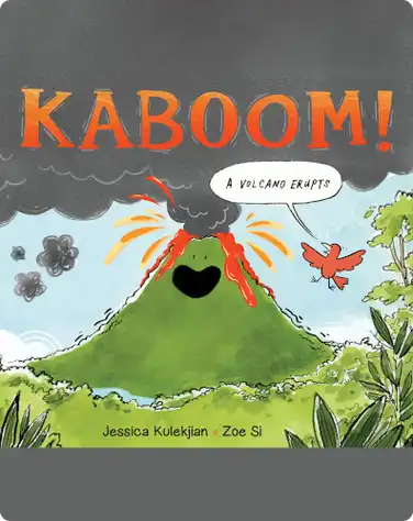 Kaboom! A Volcano Erupts book