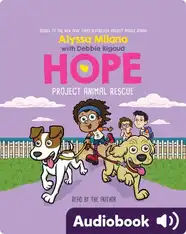 Alyssa Milano’s Hope Book #2: Project Animal Rescue