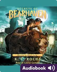 Secrets of Bearhaven #2: Mission to Moon Farm