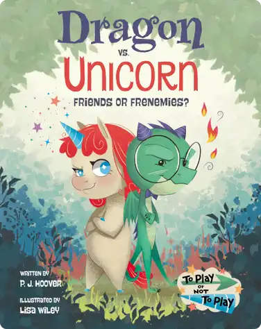 Dragon vs. Unicorn: Friends or Frenemies? book