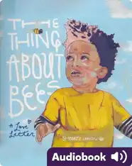 The Thing About Bees