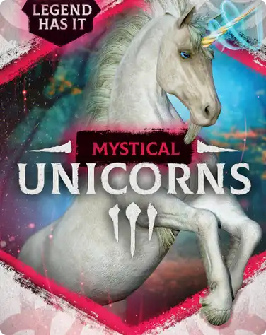 Legend Has It: Mystical Unicorns book