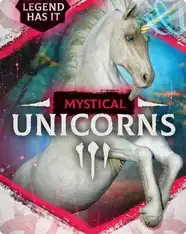 Legend Has It: Mystical Unicorns