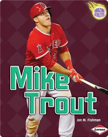 Amazing Athletes: Mike Trout book