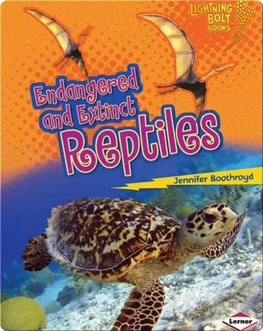 Endangered and Extinct Reptiles book