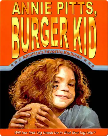 Annie Pitts, Burger Kid book