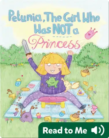 Petunia, the Girl who was NOT A Princess book