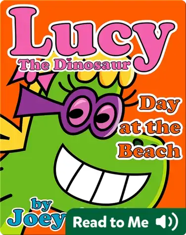 Lucy the Dinosaur: Day at the Beach book