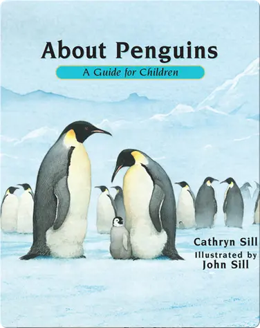 About Penguins: A Guide for Children book