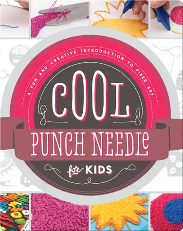 Cool Punch Needle for Kids book