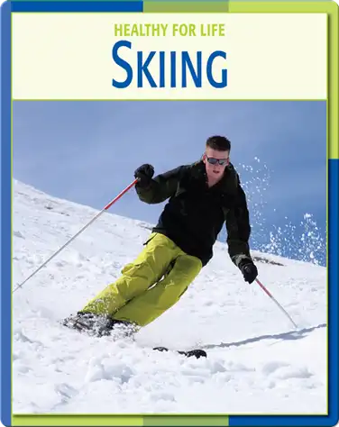 Healthy For Life: Skiing book