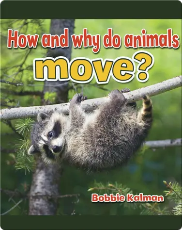 How and Why do Animals Move? book