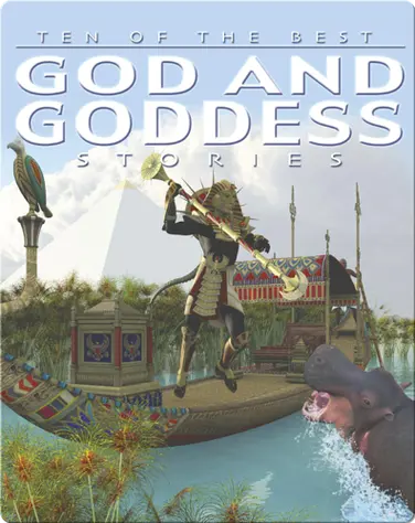 Ten of the Best God and Goddess Stories book