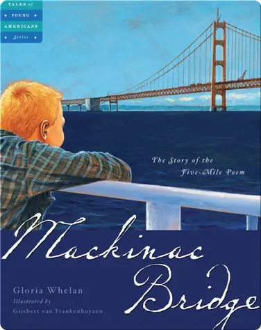 Mackinac Bridge: The Story of the Five-Mile Poem book