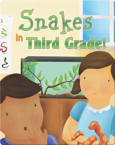 Snakes In Third Grade! book