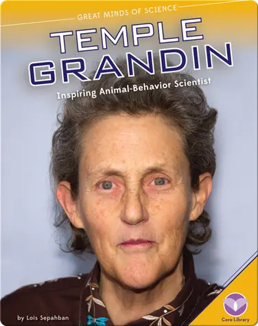 Temple Grandin: Inspiring Animal-Behavior Scientist book