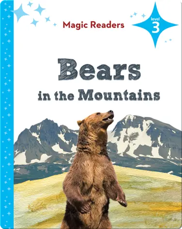 Magic Readers: Bears in the Mountains book