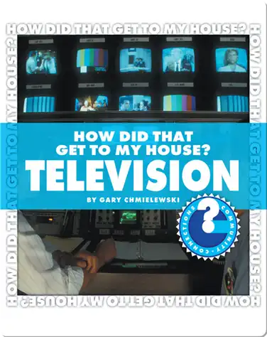 How Did That Get To My House? Television book