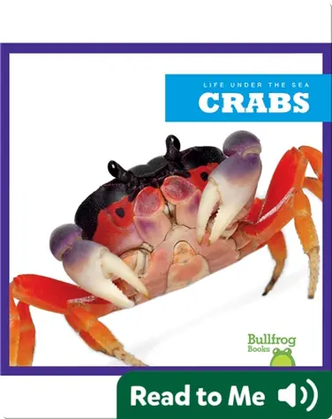 Life Under The Sea: Crabs book