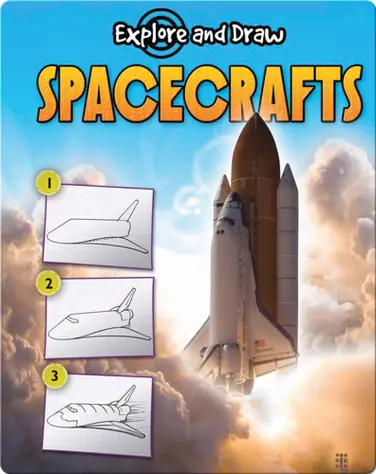 Explore And Draw: Spacecrafts book