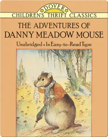 The Adventures of Danny Meadow Mouse book