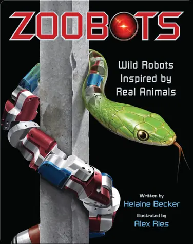 Zoobots: Wild Robots Inspired by Real Animals book