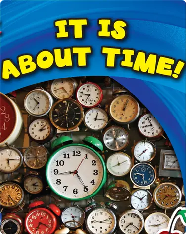 It Is About Time! book