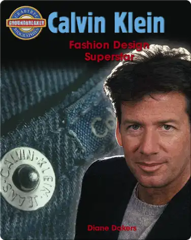 Calvin Klein: Fashion Design Superstar book