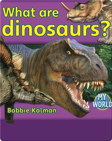 What Are Dinosaurs? book