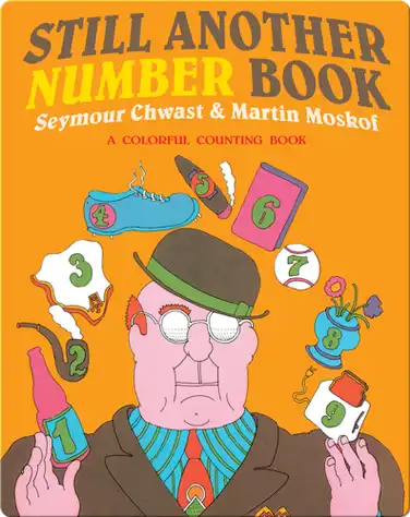 Still Another Number Book: A Colorful Counting Book book