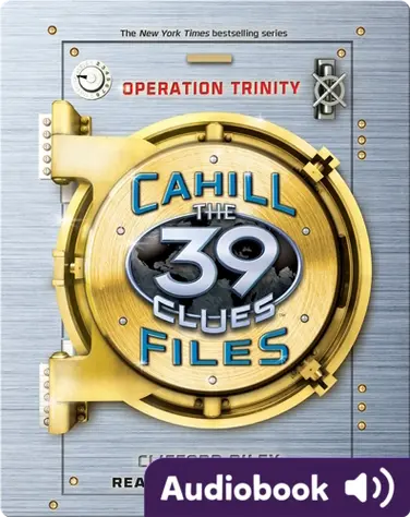 The 39 Clues: The Cahill Files, Book #1: Operation Trinity book
