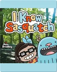 I Know Sasquatch