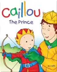 Caillou: The Prince