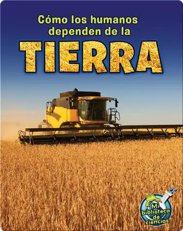 Cómo los humanos dependen de la Tierra book
