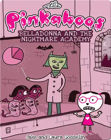 The Pinkaboos #2: Belladonna and the Nightmare Academy book