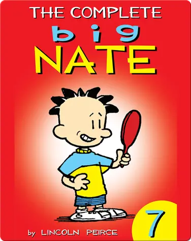 The Complete Big Nate #7 book