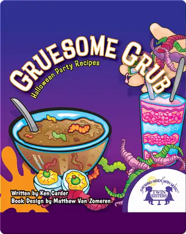 Gruesome Grub: Halloween Party Recipes book