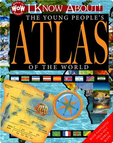 I Know About! The Young People's Atlas of the World book