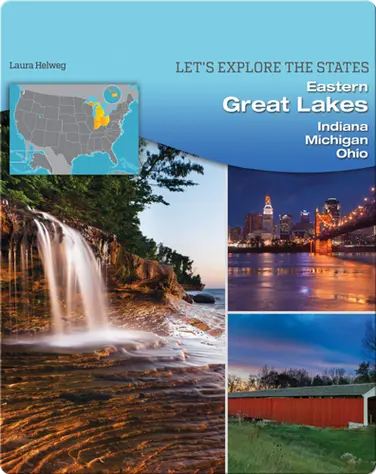 Eastern Great Lakes: Indiana, Michigan, Ohio book