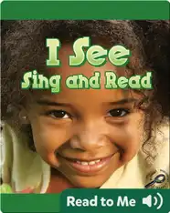 I See Sing and Read