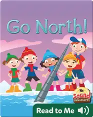 Go North!