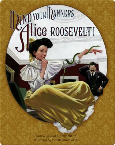 Mind Your Manners, Alice Roosevelt! book