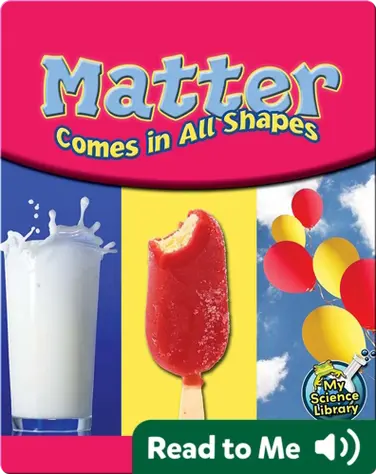 Matter Comes In All Shapes book
